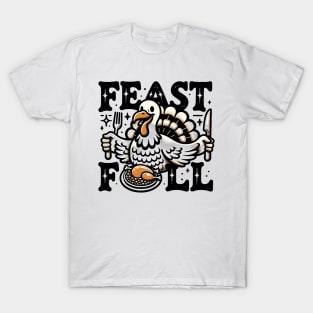 Feast Full- Thanksgiving T-Shirt